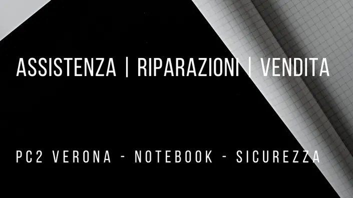 PC2 Verona – Assistenza computer riparazione LENOVO, ACER, ASUS, HP, DELL
